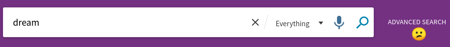 Basic search in Primo for “dream.” Frowning/confused emoji is near the “Advanced Search” link to the right of the search box.
