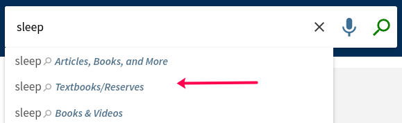 Primo search for “sleep” with drop-down menu suggesting scopes of Articles, Books, and More, Textbooks/Reserves, and Books & Videos